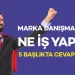 Marka Danışmanı Ne İş Yapar? 5 Başlıkta Cevapladık